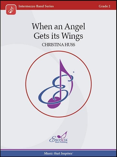 When an Angel Gets its Wings - Christina Huss - Concert Band