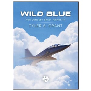 Wild Blue - Tyler Grant - Concert Band