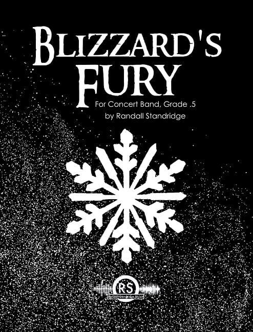 Blizzard's Fury - Randall Standridge - Concert Band