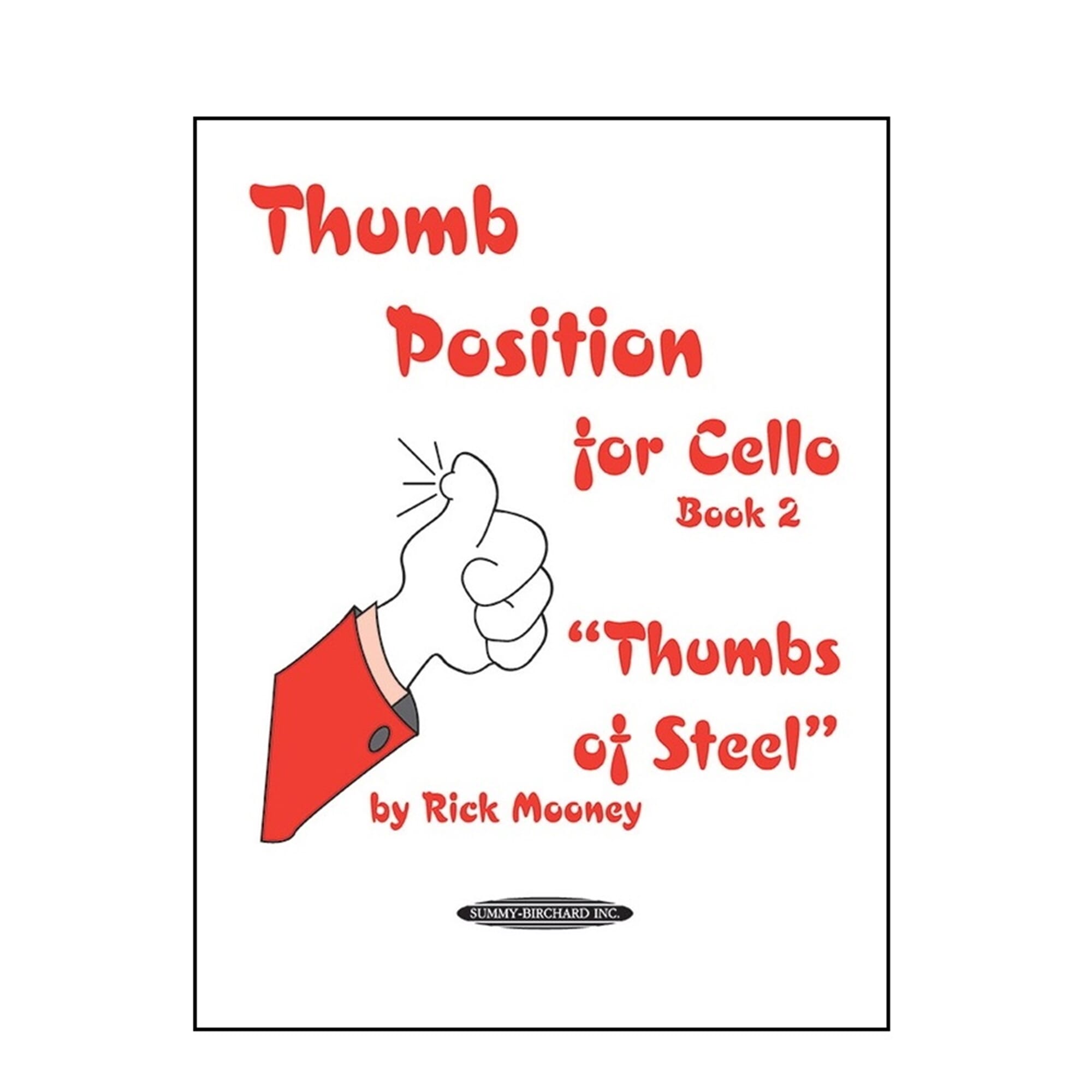 Thumb Position for Cello - Book 2 "Thumbs of Steel"