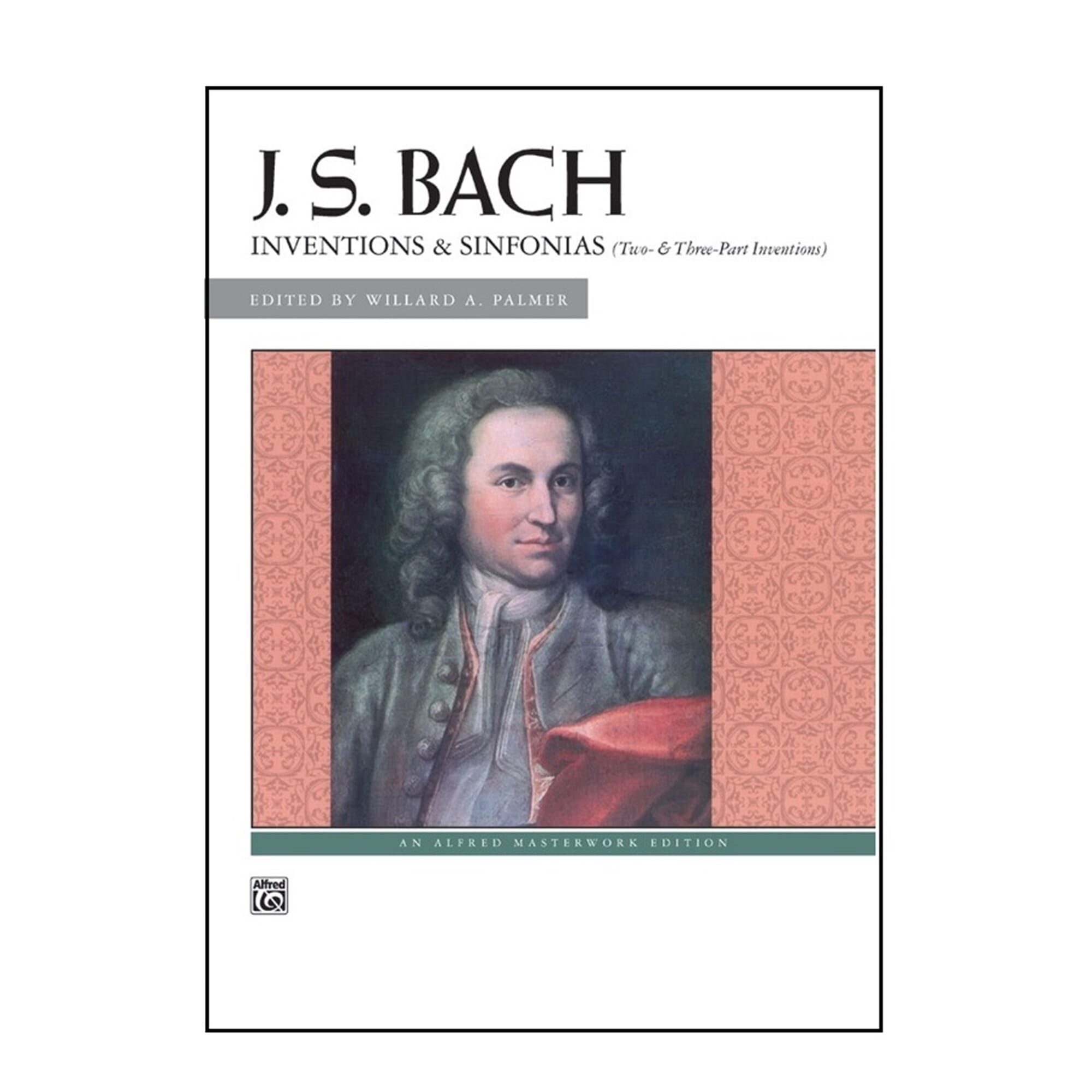 J. S. Bach: Inventions & Sinfonias (Two- & Three-Part Inventions)