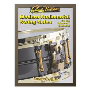 Modern Rudimental Swing Solos For the Advanced Drummer