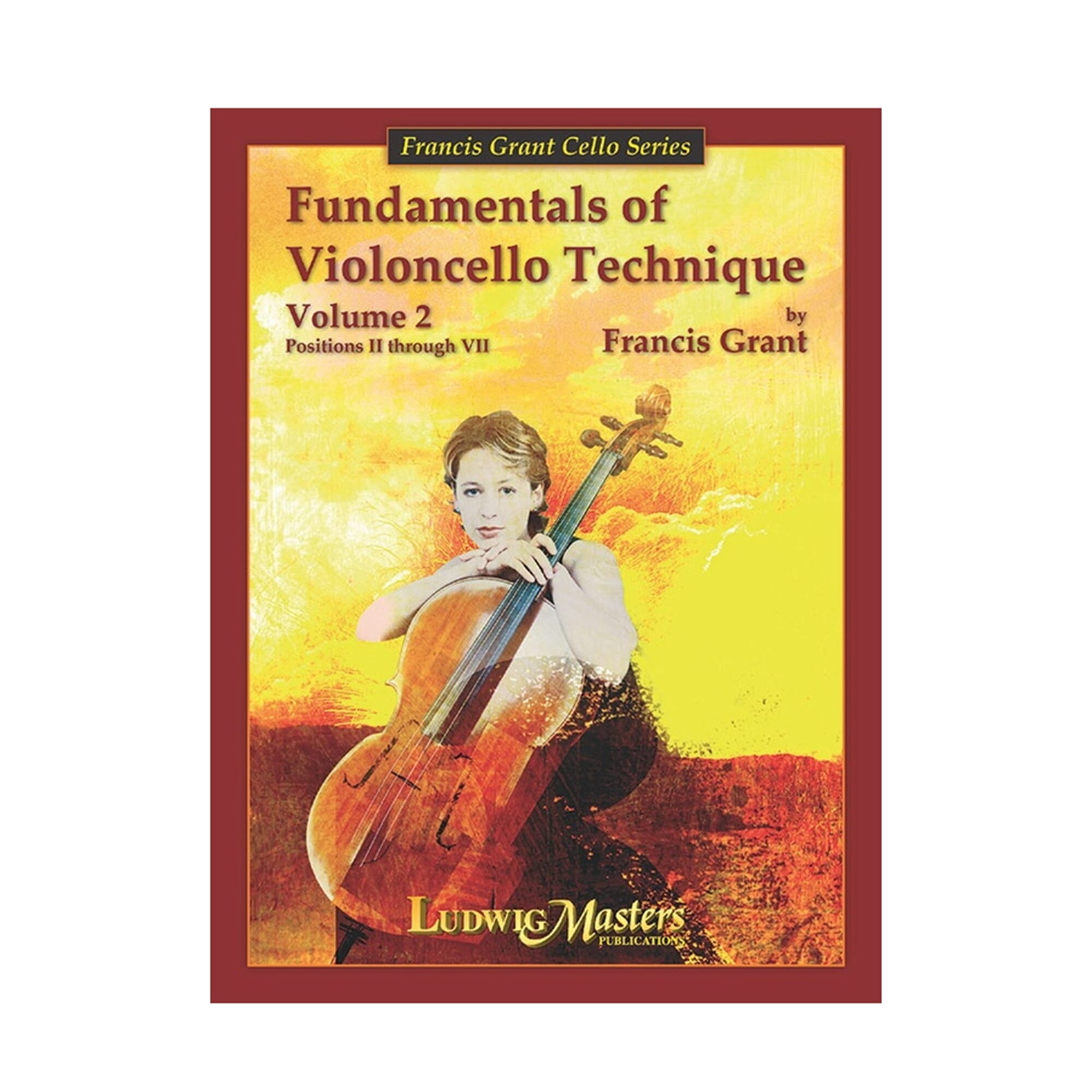 Fundamentals of Violoncello Technique - Vol. 2