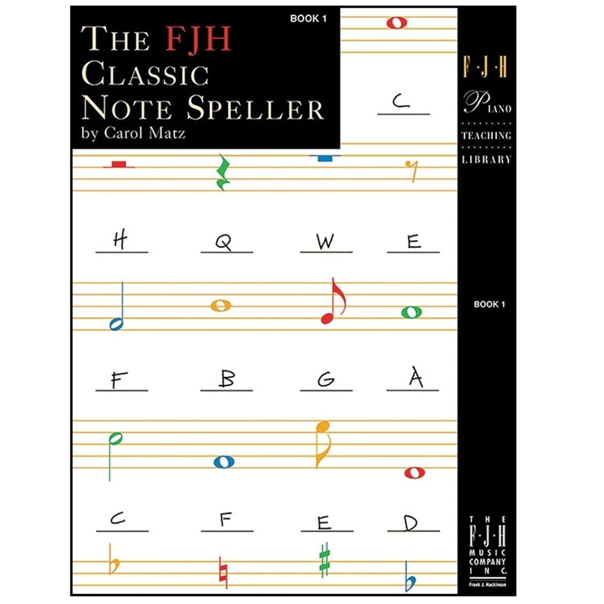 The FJH Classic Note Speller, Book 1