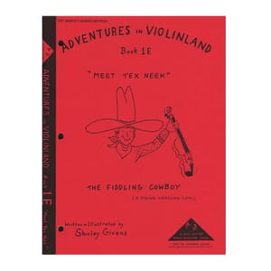 Adventures in Violinland, Book 1E: "Meet Tex Neek"