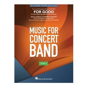 For Good from Wicked - Schwartz/Brown - Concert Band
