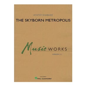 The Skyborn Metropolis- Ayatey Shabazz - Concert Band