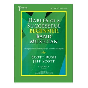 Habits of a Successful Beginner Band Musician - Bass Clarinet