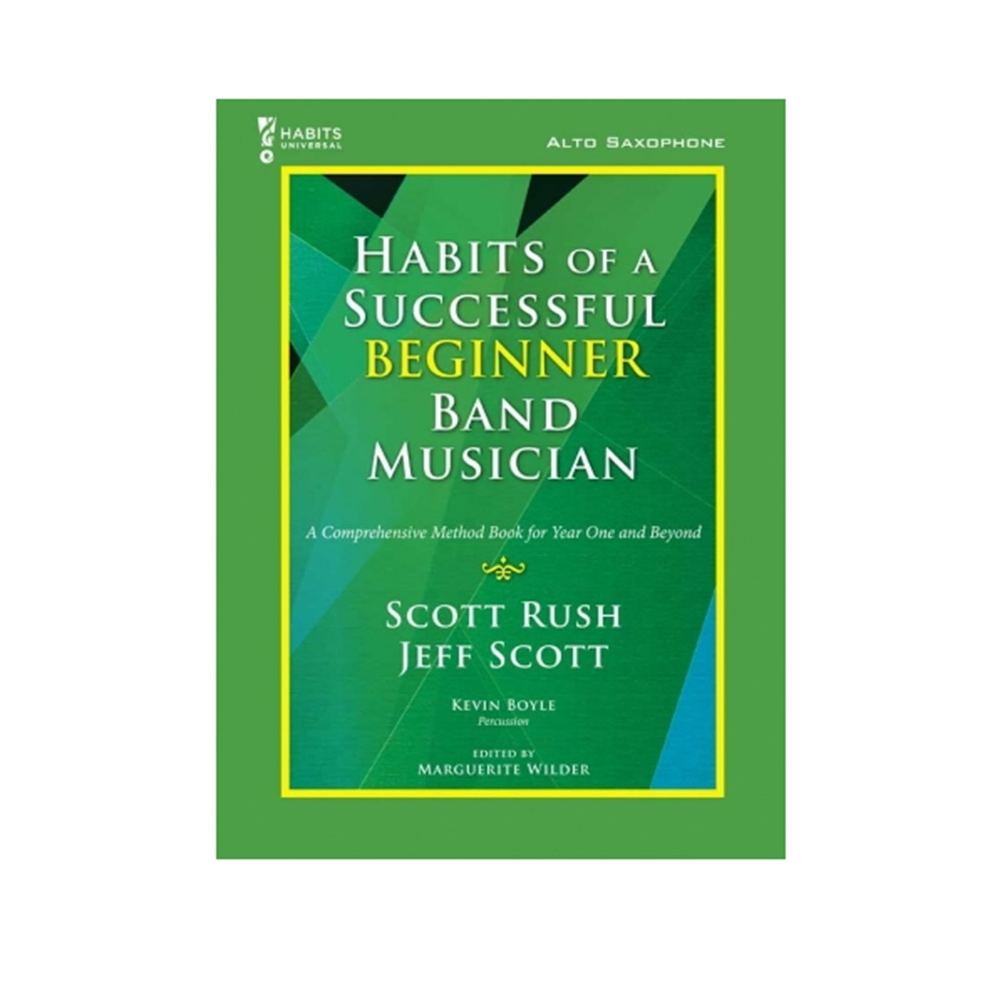 Habits of a Successful Beginner Band Musician - Alto Saxophone