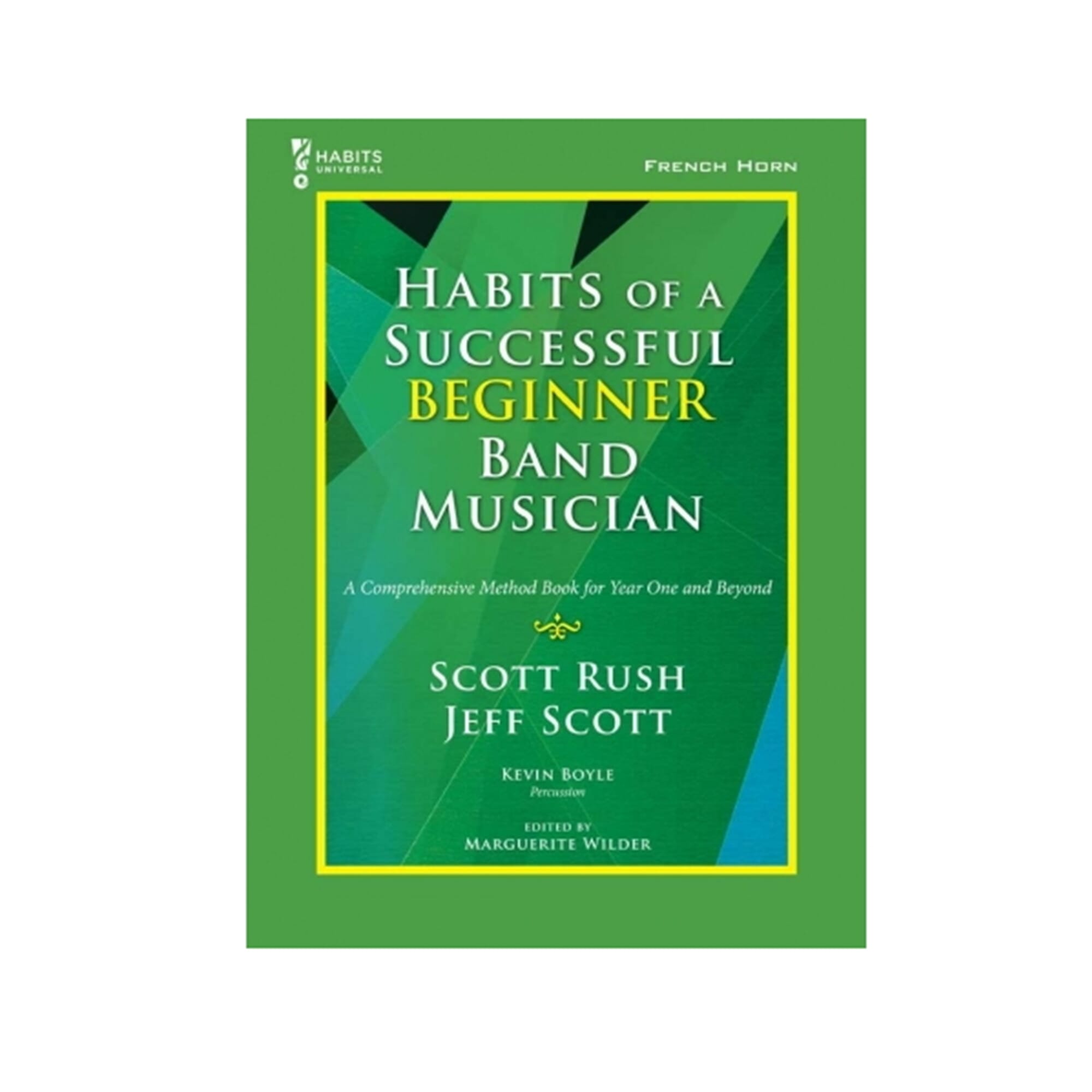 Habits of a Successful Beginner Band Musician - F Horn