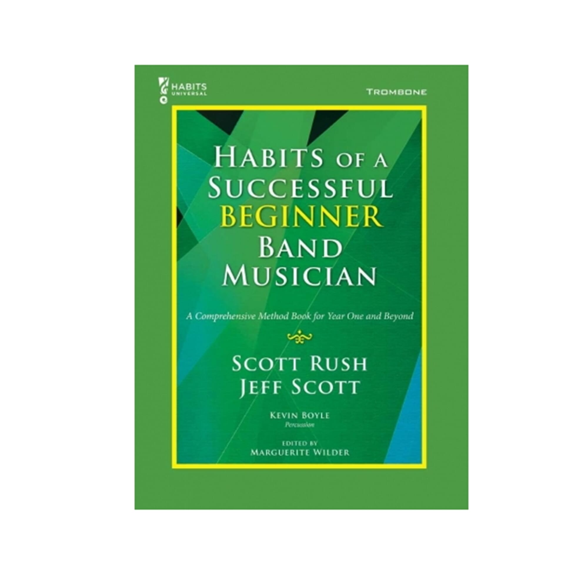 Habits of a Successful Beginner Band Musician - Trombone