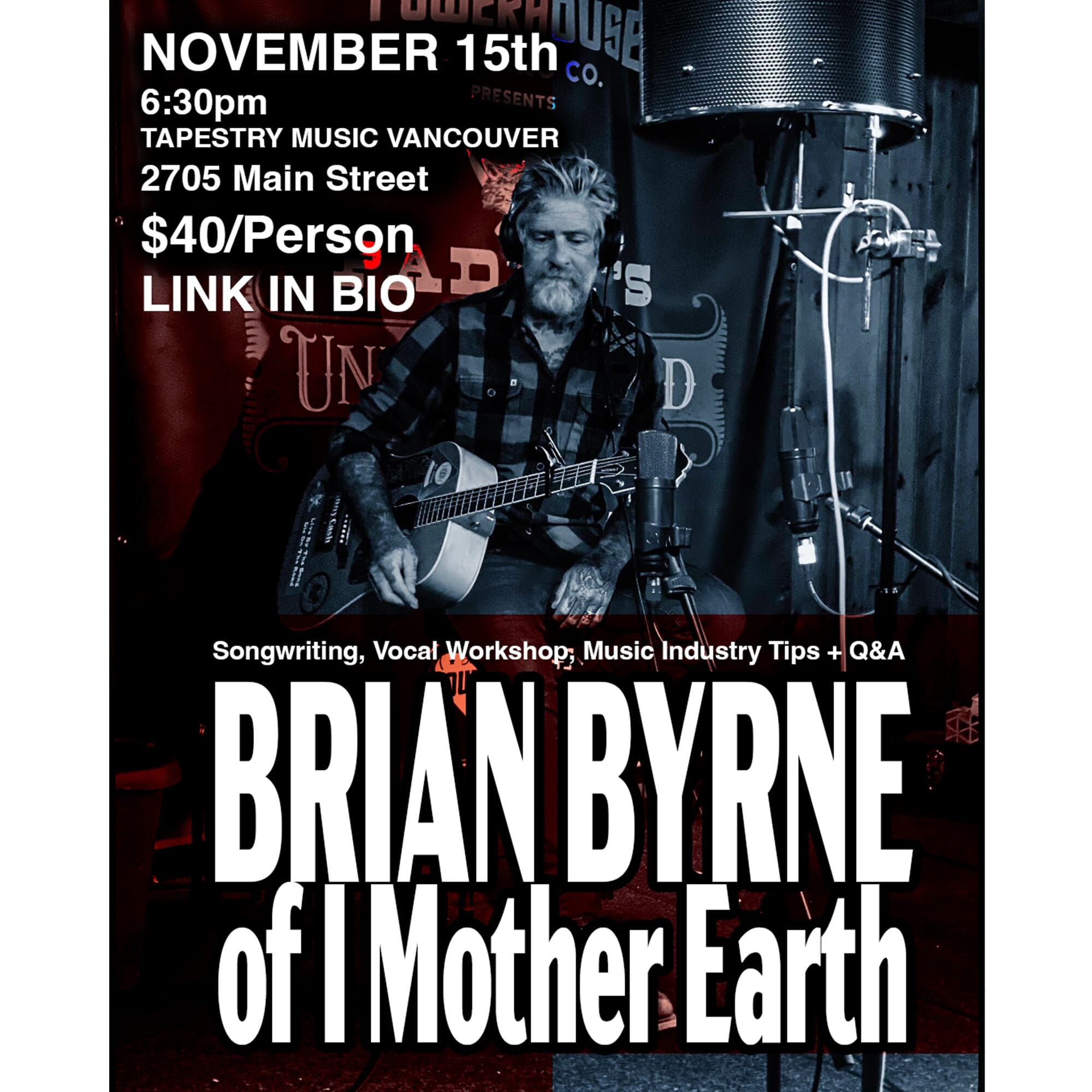 Brian Byrne of I Mother Earth: Songwriting, Vocal and Music Industry Workshop - Saturday November 15th 6:30pm