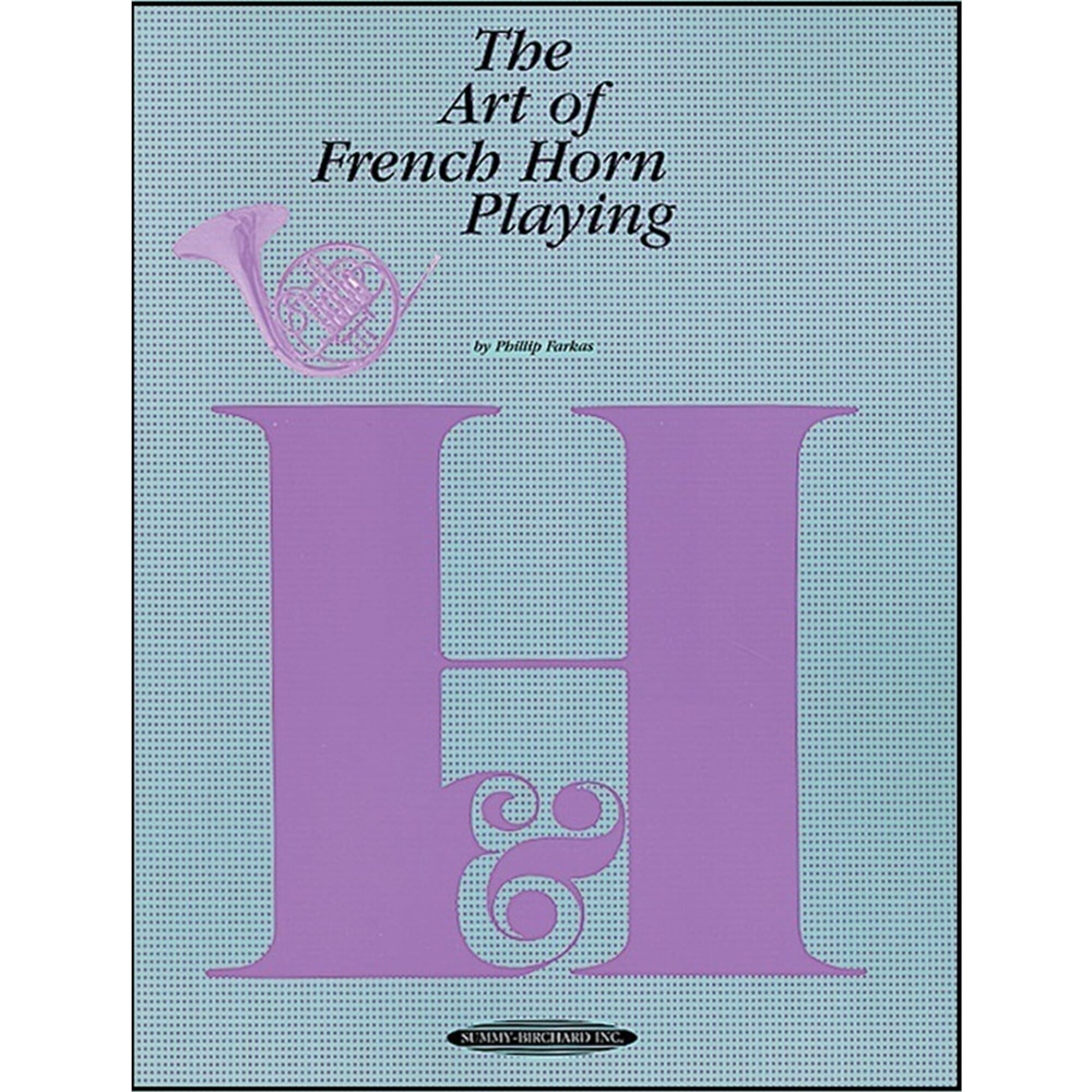 The Art Of French Horn Playing - Farkas
