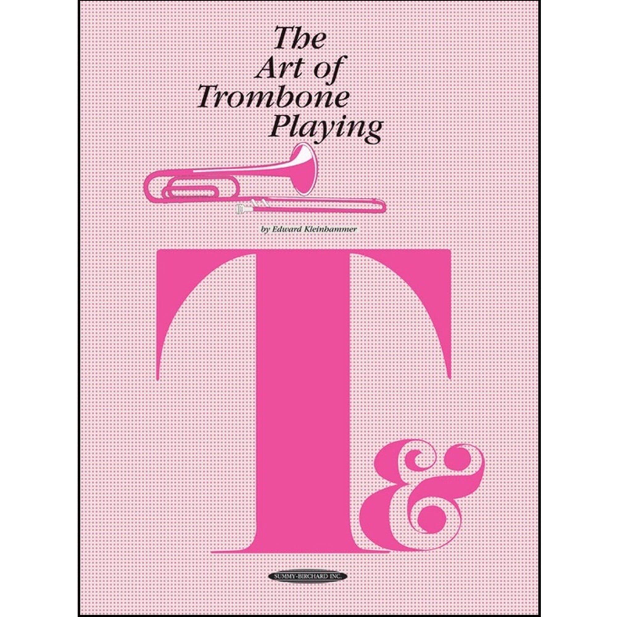 The Art Of Trombone Playing - Kleinhammer