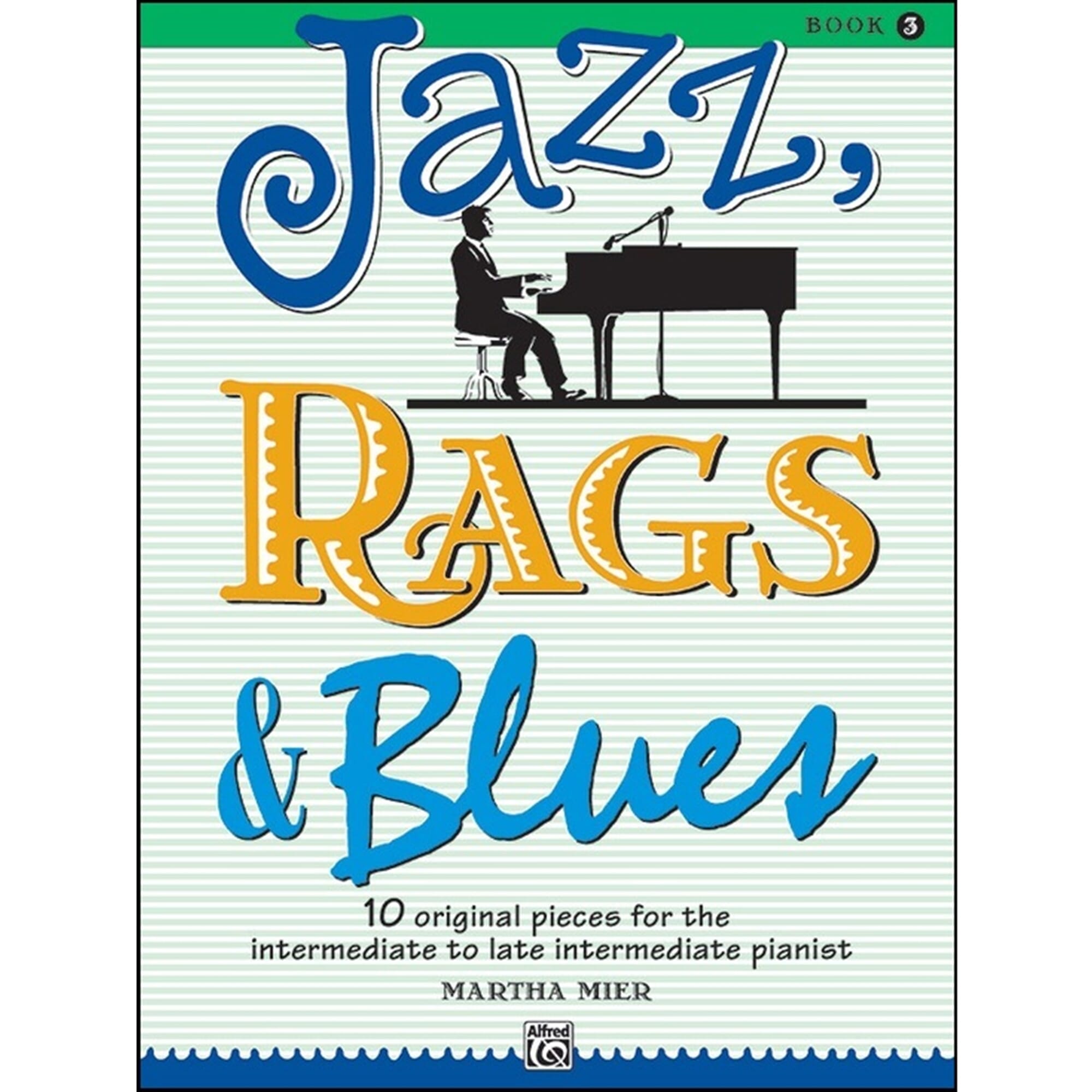 Jazz, Rags & Blues - Martha Mier - Book 3