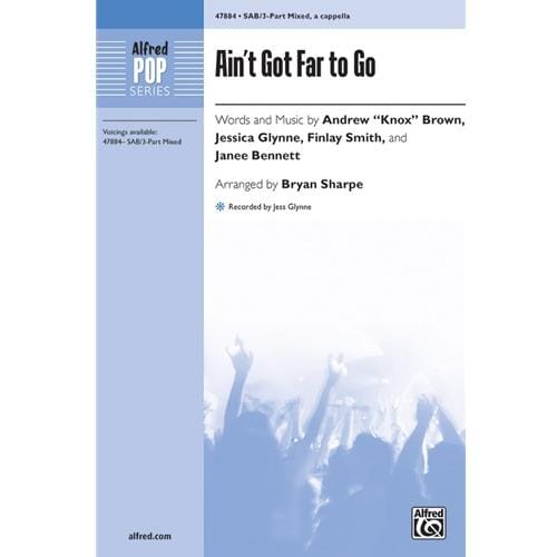 Ain't Got Far to Go SAB