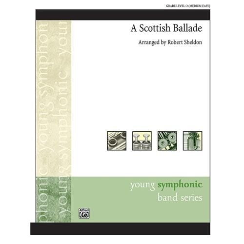 A Scottish Ballade arr. Robert Sheldon