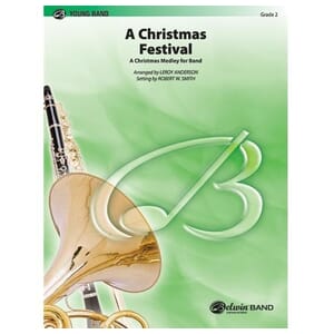A Christmas Festival arr. Leroy Anderson, setting by Robert W. Smith