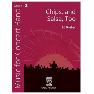 Chips, and Salsa, Too by Ed Kiefer