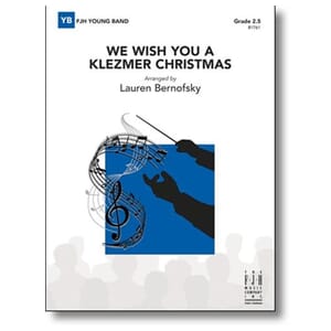 We Wish You a Klezmer Christmas arr. Lauren Bernofsky