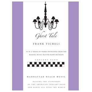 Ghost Tale - Ticheli - Concert Band