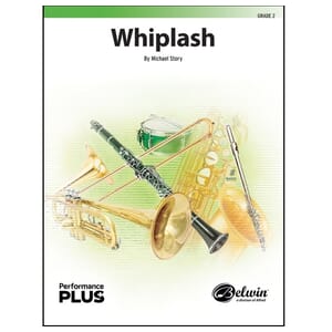 Whiplash - Michael Story - Concert Band