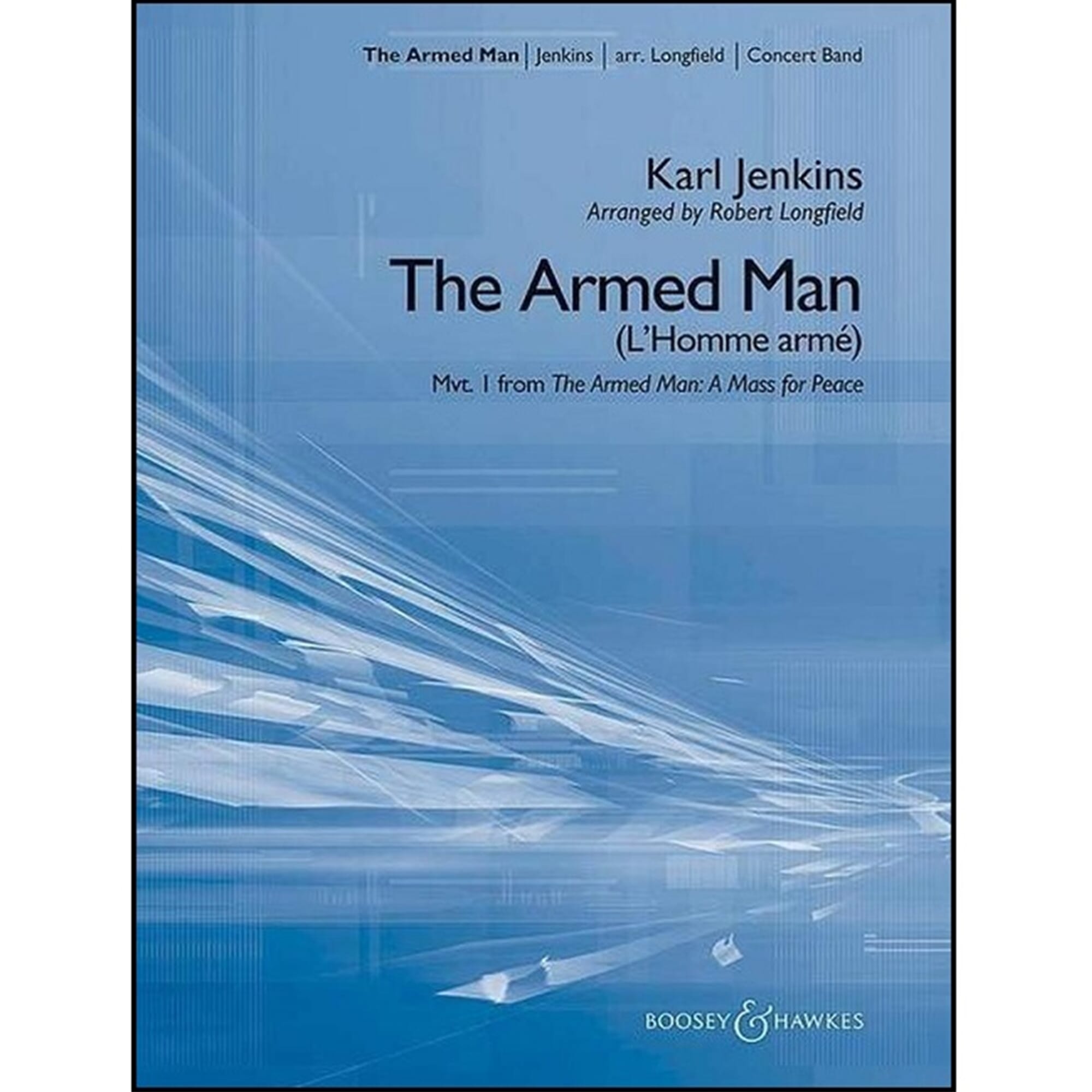 The Armed Man (from The Armed Man: A Mass for Peace) Concert Band