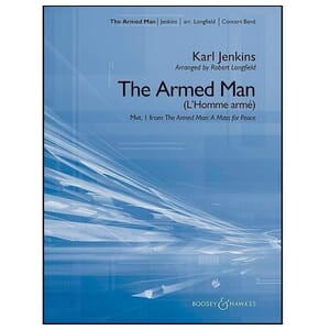 The Armed Man (from The Armed Man: A Mass for Peace) Concert Band