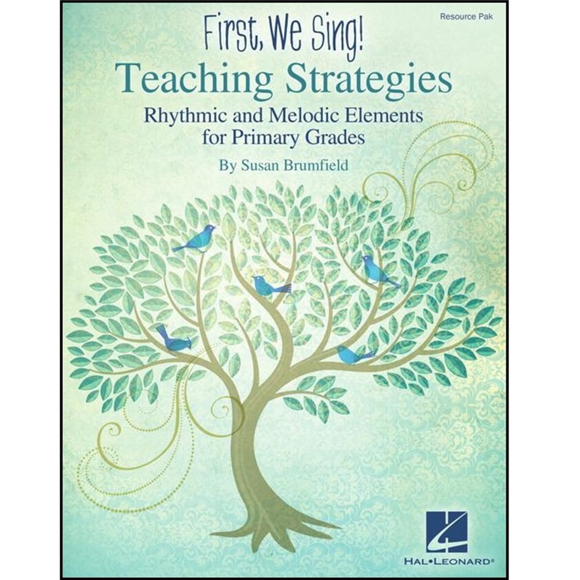 First We Sing! Teaching Strategies For Primary Grades