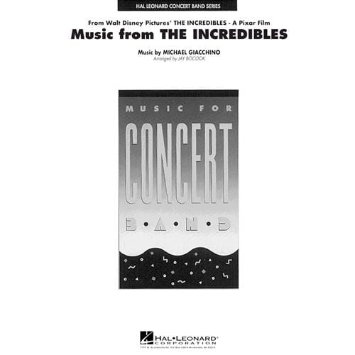Music from THE INCREDIBLES by Michael Giacchino arr. Jay Bocook