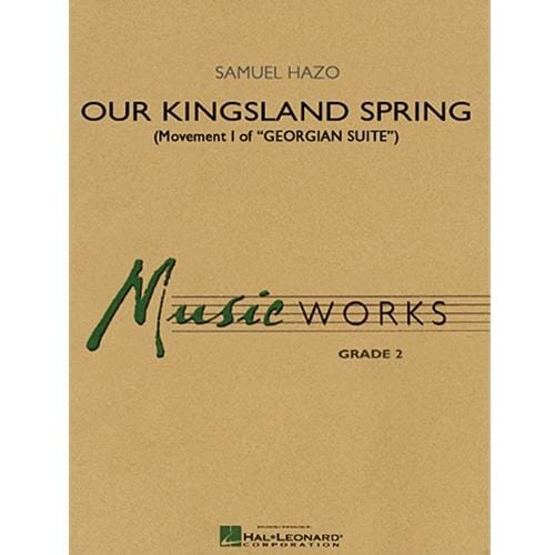 Our Kingsland Spring by Samuel R. Hazo