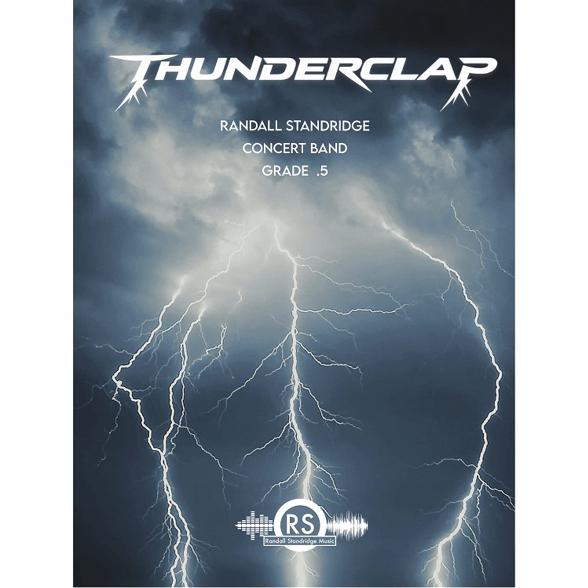 Thunderclap - Standridge - Concert Band