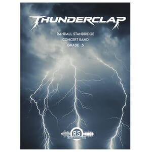 Thunderclap - Standridge - Concert Band