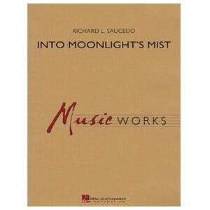 Into Moonlight's Mist by Richard L. Saucedo