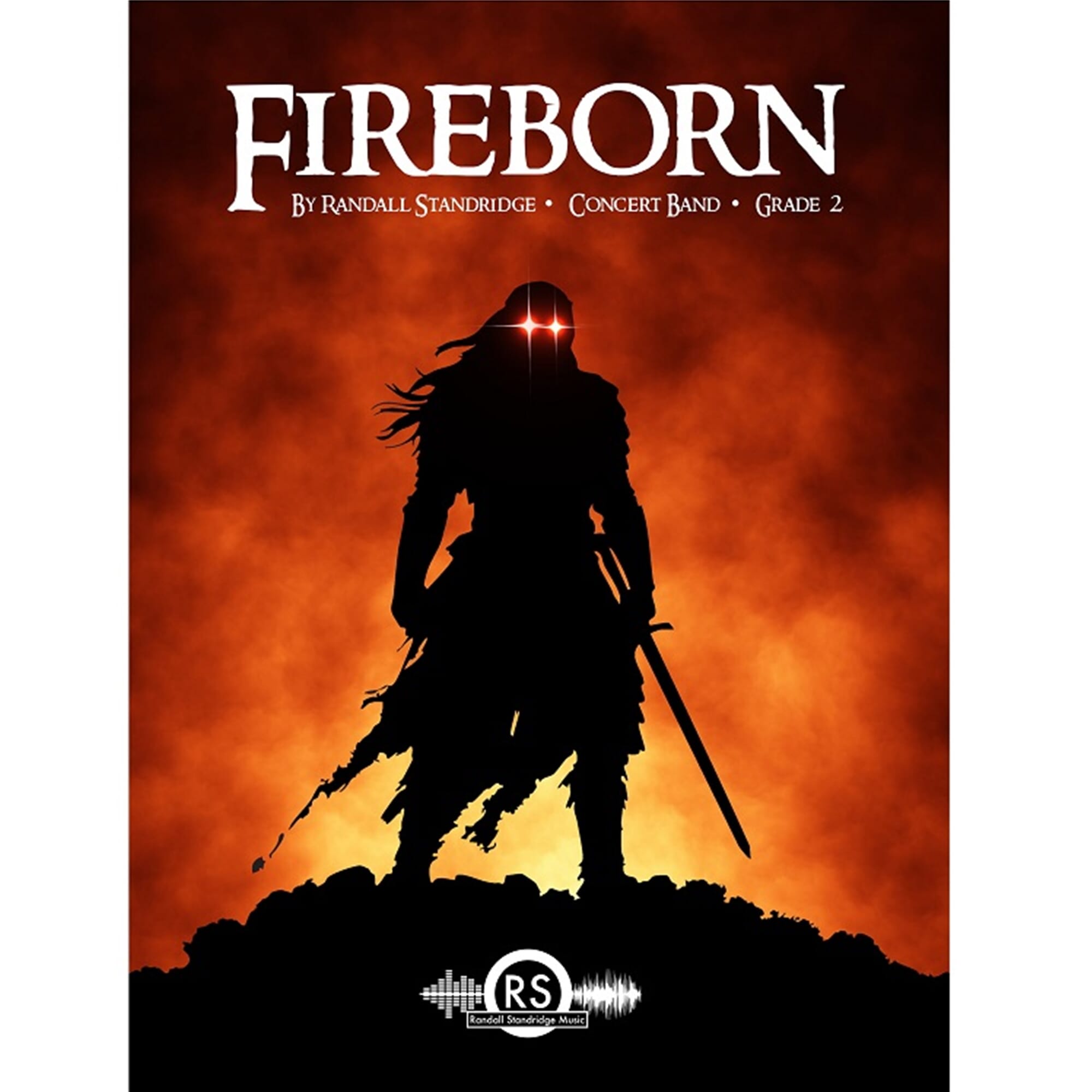 Fireborn - Standridge - Concert Band