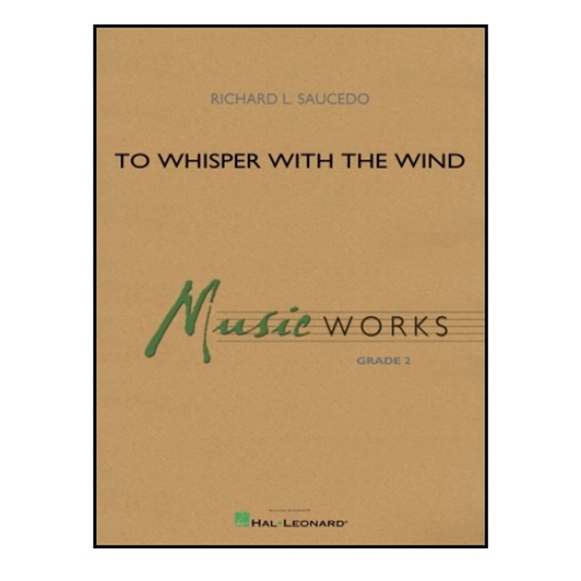 To Whisper with the Wind - Saucedo - Concert Band