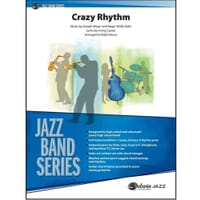 Crazy Rhythm - arr. Nancy - Jazz Ensemble