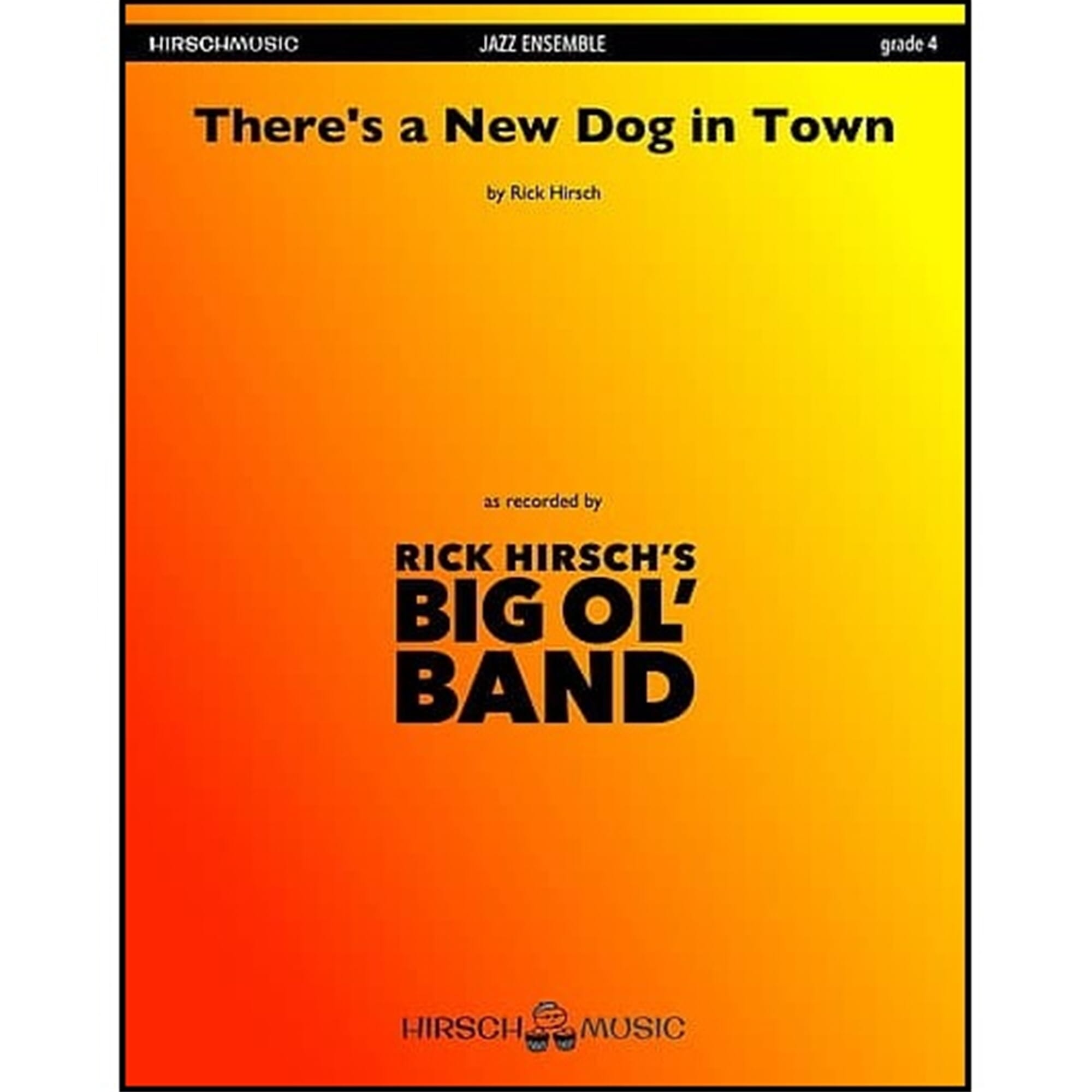 There's a New Dog in Town - Hirsch - Jazz Ensemble