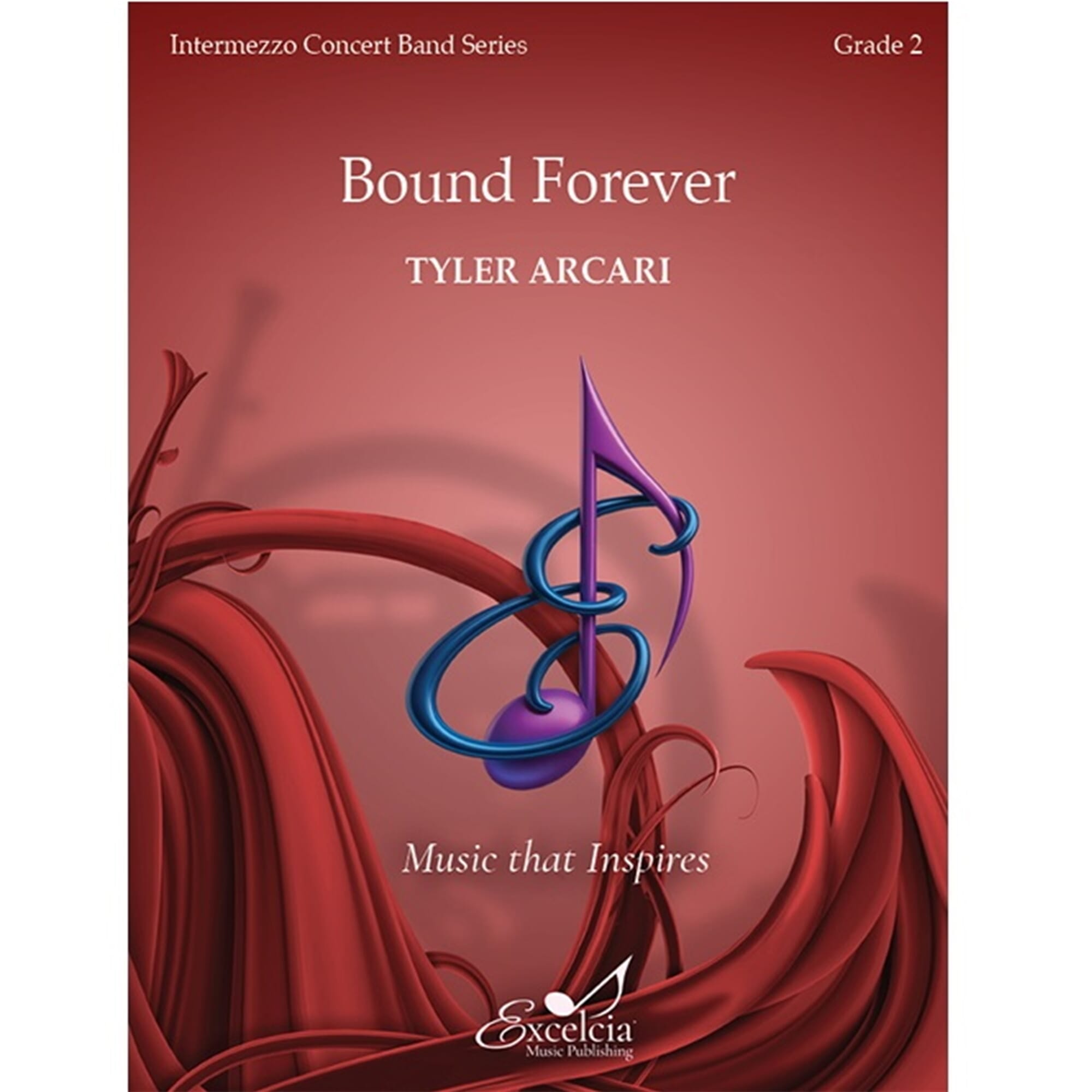 Bound Forever - Arcari - Concert Band