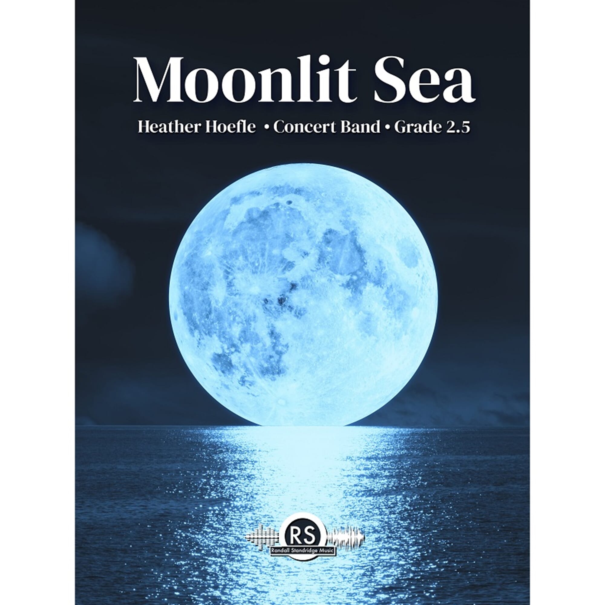 Moonlit Sea - Hoefle - Concert Band