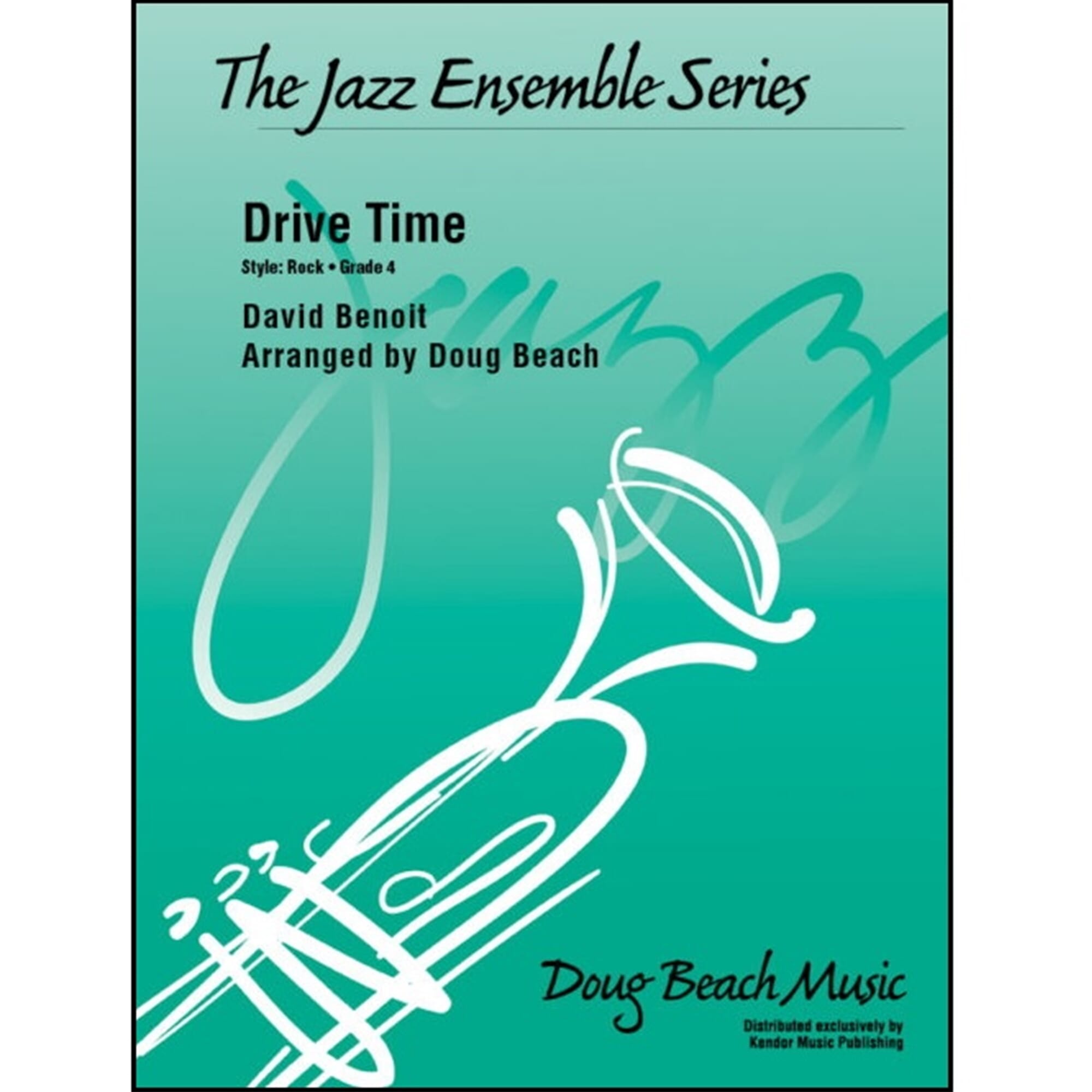 Drive Time - Benoit/Beach - Jazz Ensemble