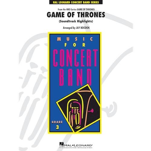 GAME OF THRONES (SOUNDTRACK HIGHLIGHTS) by Ramin Djawadi arr. Jay Bocook