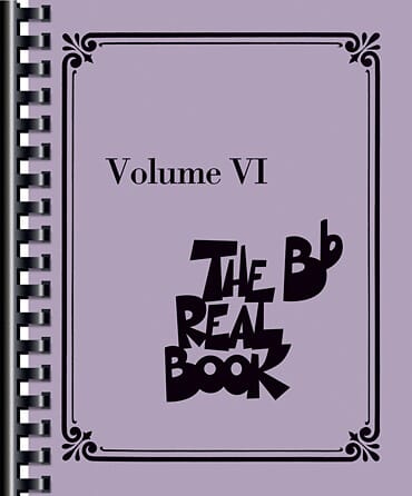 The Bb Real Book Volume 6