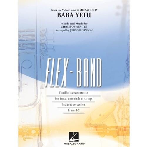 BABA YETU 
from Civilization IV FLEX Band arr. Johnnie Vinson