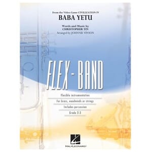 BABA YETU
from Civilization IV FLEX Band arr. Johnnie Vinson