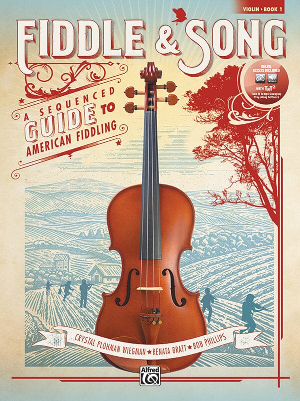 Fiddle & Song A Sequenced Guide to American Fiddling