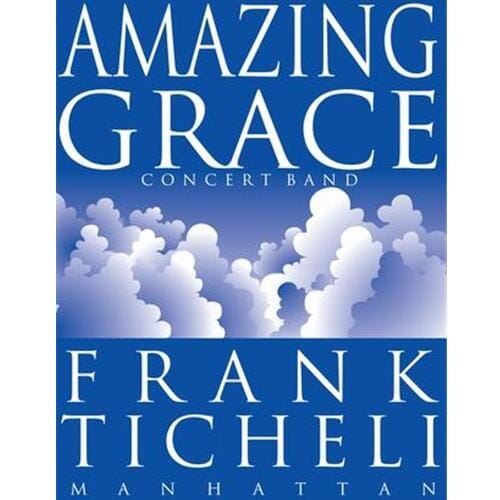 Amazing Grace by Frank Ticheli