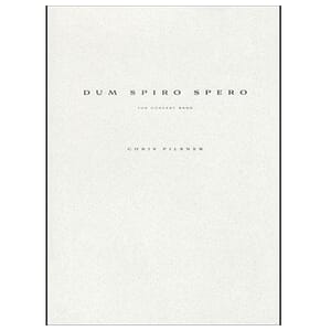 Dum Spiro Spero by Chris Pilsner