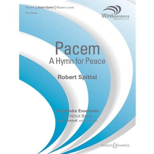 Pacem (A Hymn for Peace) by Robert Spittal