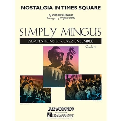 Nostalgia in Times Square by Charles Mingus arr. Sy Johnson